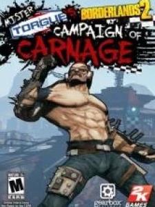 Borderlands 2: Mr. Torgue's Campaign of Carnage