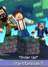 Minecraft: Story Mode - Episode 5: Ordered Up!