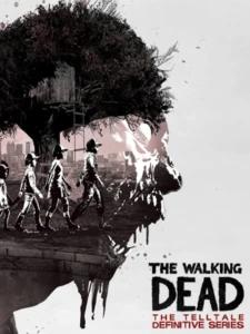 The Walking Dead: The Telltale Definitive Series