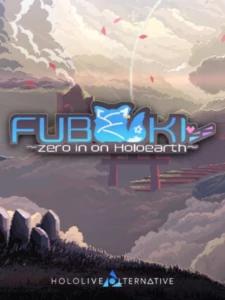 FUBUKI ～zero in on Holoearth～ HOLOLIVE ALTERNATIVE
