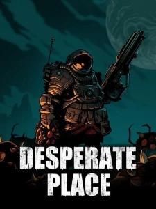 Desperate Place