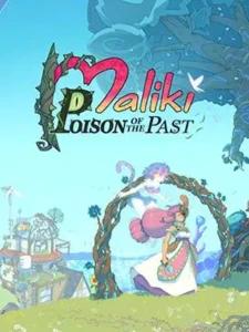 Maliki: Poison of The Past