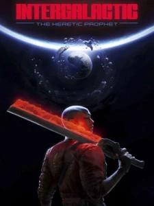 Intergalactic: The Heretic Prophet