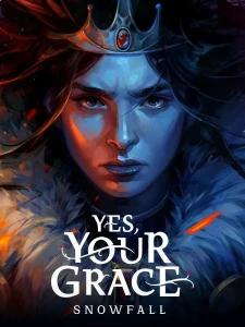 Yes, Your Grace 2: Snowfall
