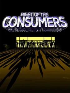 NIGHT OF THE CONSUMERS