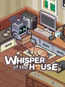 Whisper of the House