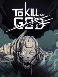 To Kill a God