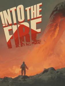 Into the Fire