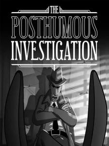 The Posthumous Investigation