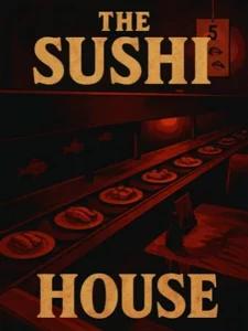 The Sushi House