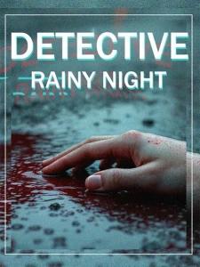 DETECTIVE - Rainy night