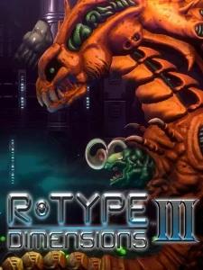 R-Type Dimensions III | NoobFeed