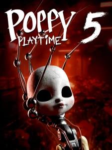 Poppy Playtime - Chapter 5