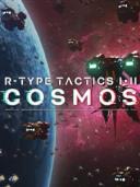 R-Type Tactics I • II Cosmos