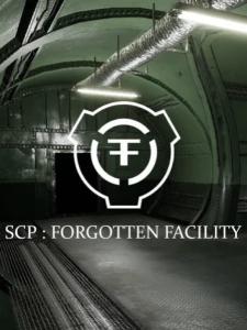 SCP : Forgotten Facility