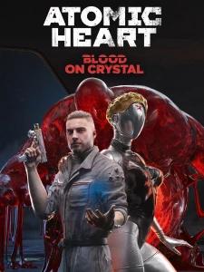 Atomic Heart - Blood On Crystal