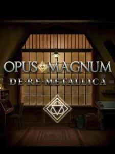 Opus Magnum: De Re Metallica