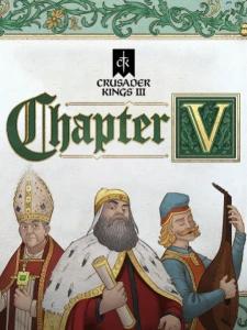 Crusader Kings III: Chapter V