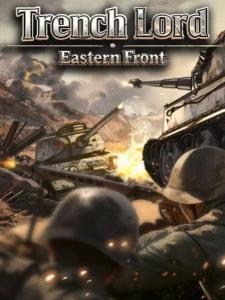 Trench Lord: Eastern Front