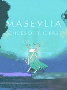 Maseylia: Echoes of the Past