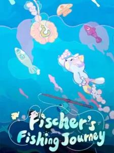 Fischer's Fishing Journey