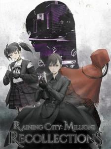 Raining City Millions Recollections