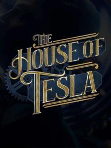 The House of Tesla