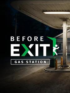 Before Exit: Gas Station