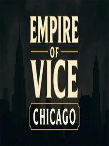Empire of Vice : Chicago