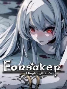 Forsaker:DingDing&Blade