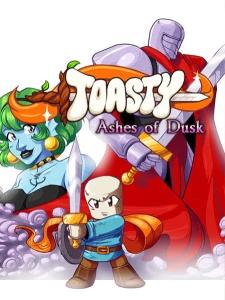 Toasty: Ashes of Dusk