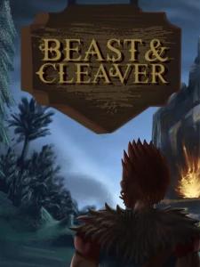 Beast and Cleaver