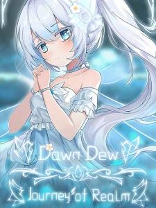 Journey of Realm：Dawn Dew