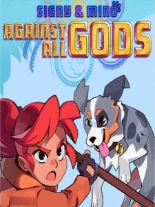 Signy & Mino: Against All Gods