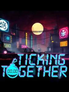 Ticking Together