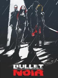 Bullet Noir