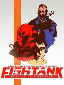 Fishtank: Reality TV Simulator