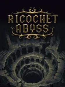 Ricochet Abyss