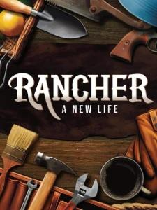 Rancher: A new life