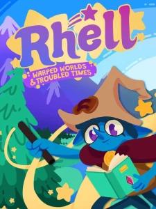 Rhell: Warped Worlds & Troubled Times