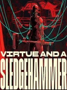 Virtue and a Sledgehammer