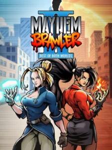 Mayhem Brawler II: Best of Both Worlds