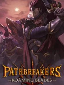 Pathbreakers: Roaming Blades