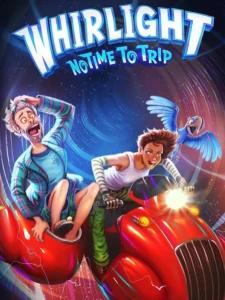 Whirlight - No Time To Trip