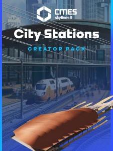 Cities: Skylines II - Creator Pack: City Stations