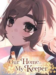 Our Home, My Keeper