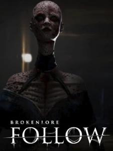 BrokenLore: FOLLOW