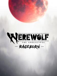 Werewolf: The Apocalypse – Rageborn