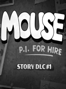 MOUSE: P.I. For Hire Story DLC