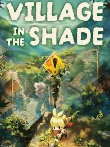 Village in the Shade
